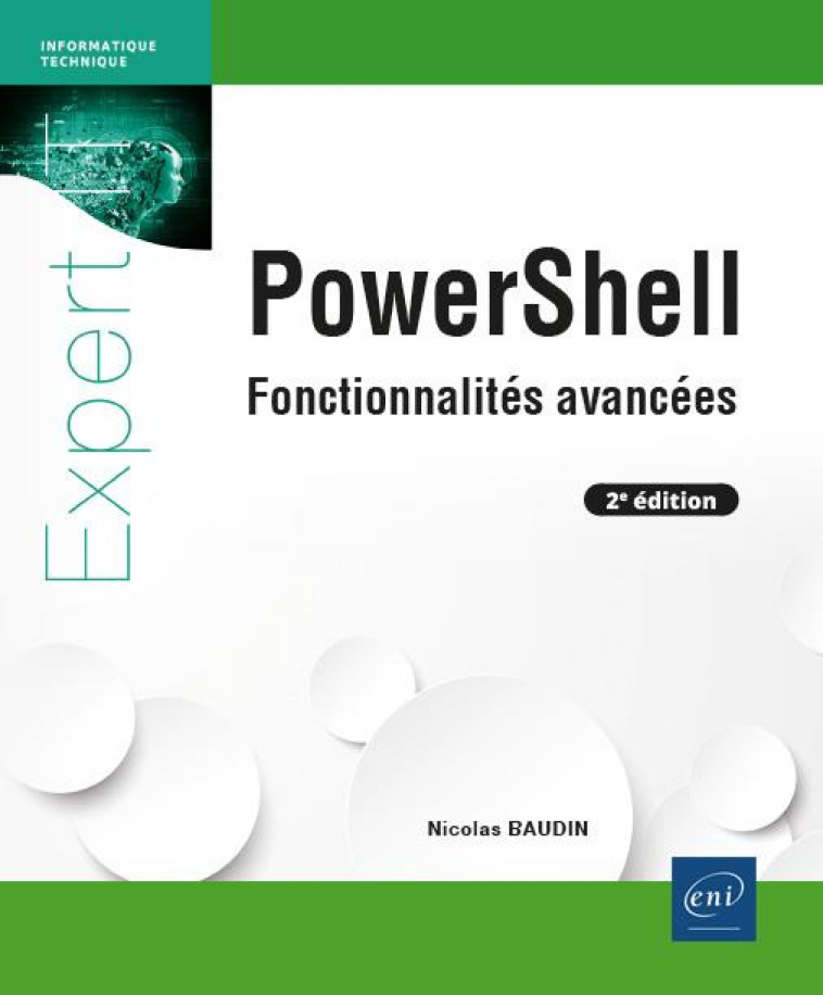 POWERSHELL - FONCTIONNALITES AVANCEES (2E EDITION) - BAUDIN NICOLAS - ENI