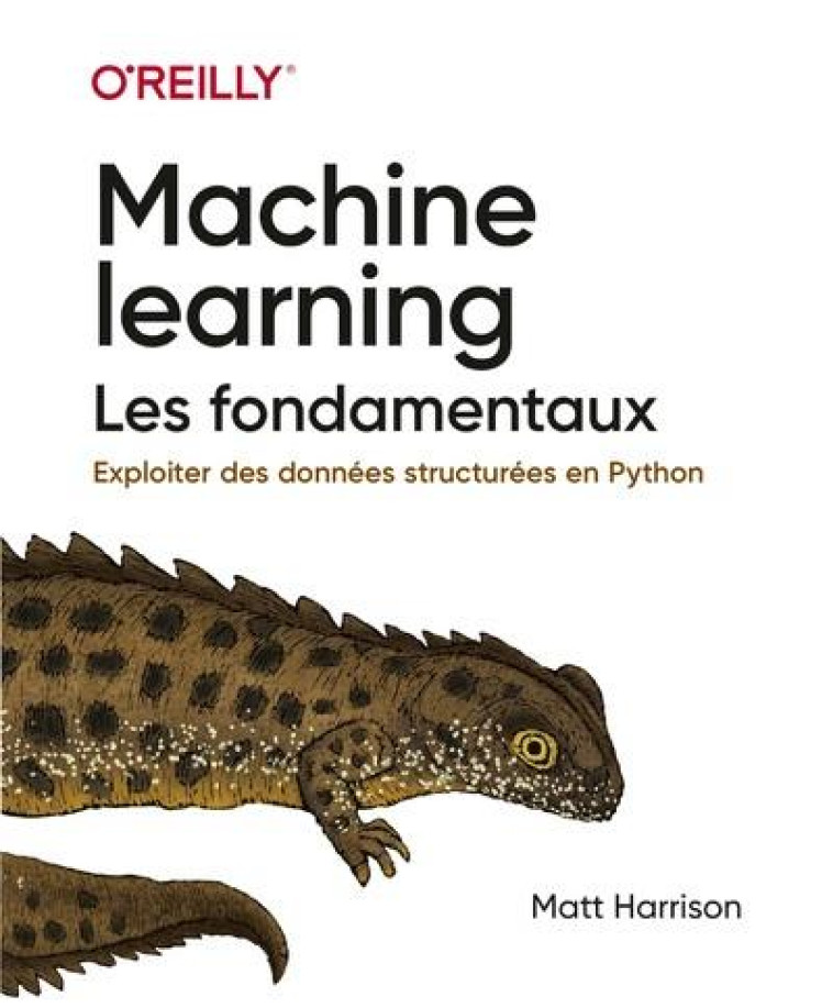 MACHINE LEARNING L'ESSENTIEL - HARRISON MATT - FIRST