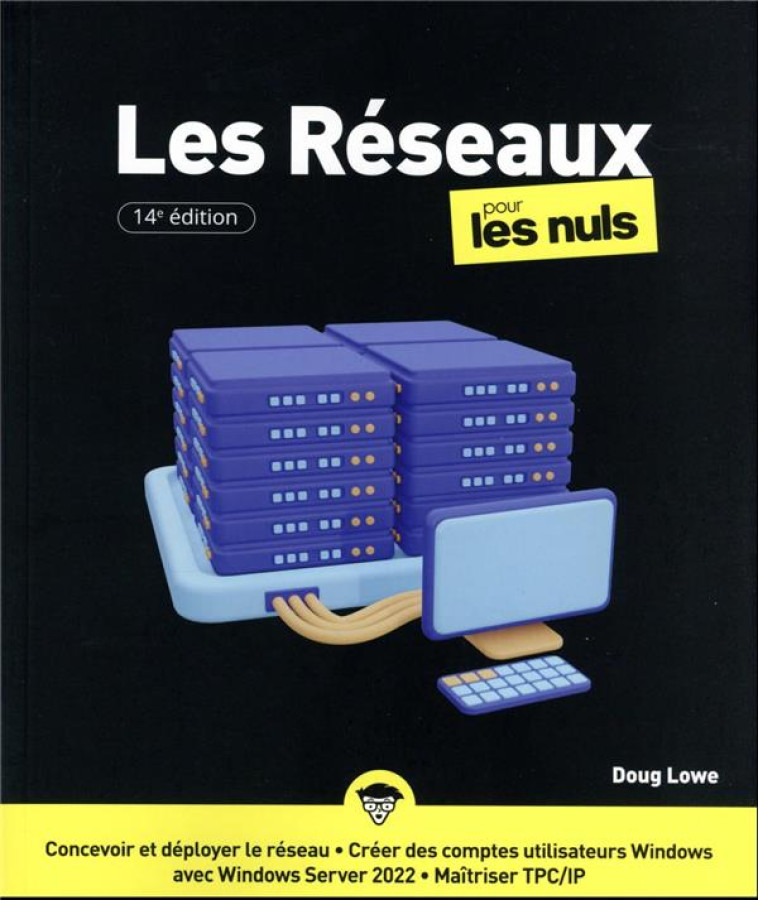 LES RESEAUX POUR LES NULS (14E EDITION) - LOWE DOUG - FIRST