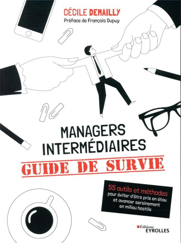 MANAGERS INTERMEDIAIRES : GUIDE DE SURVIE - DEMAILLY CECILE - EYROLLES