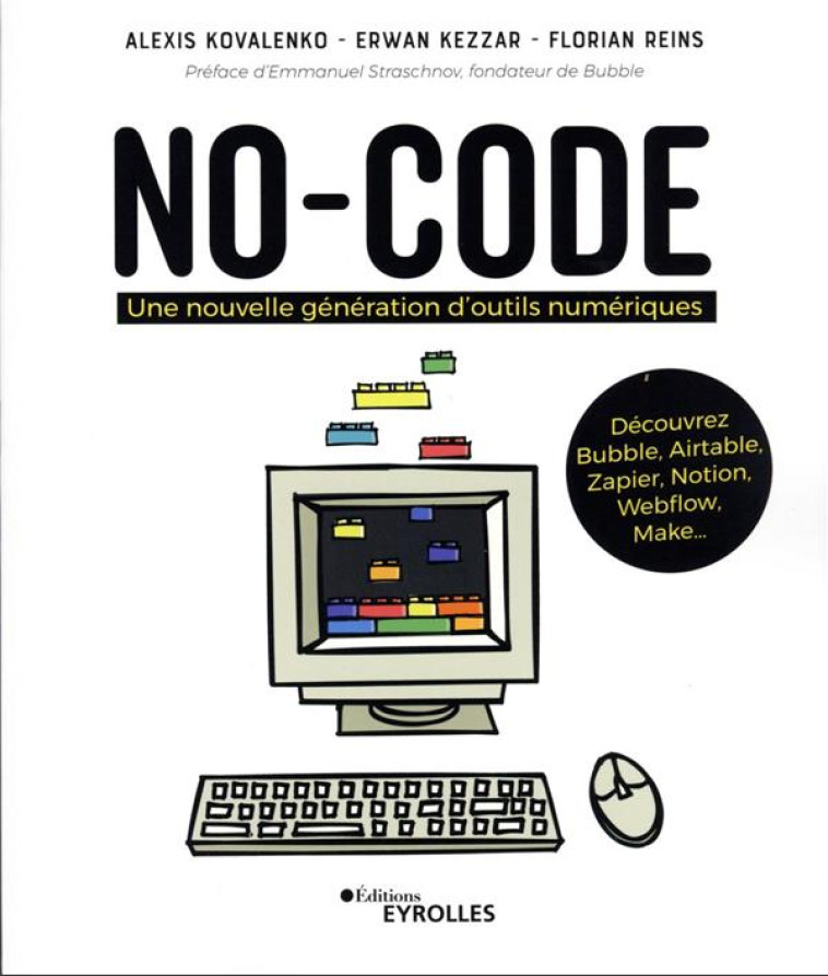 NO-CODE : UNE NOUVELLE GENERATION D'OUTILS NUMERIQUES - KOVALENKO/KEZZAR - EYROLLES