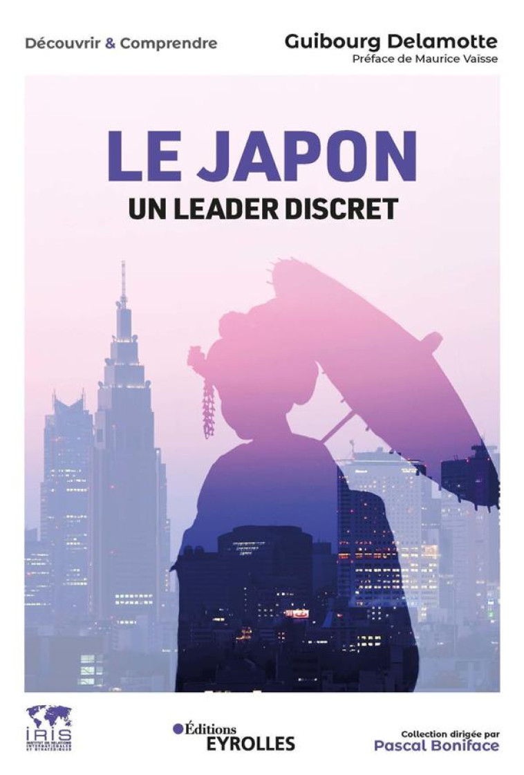 LE JAPON, UN LEADER DISCRET - DELAMOTTE/VAISSE - EYROLLES