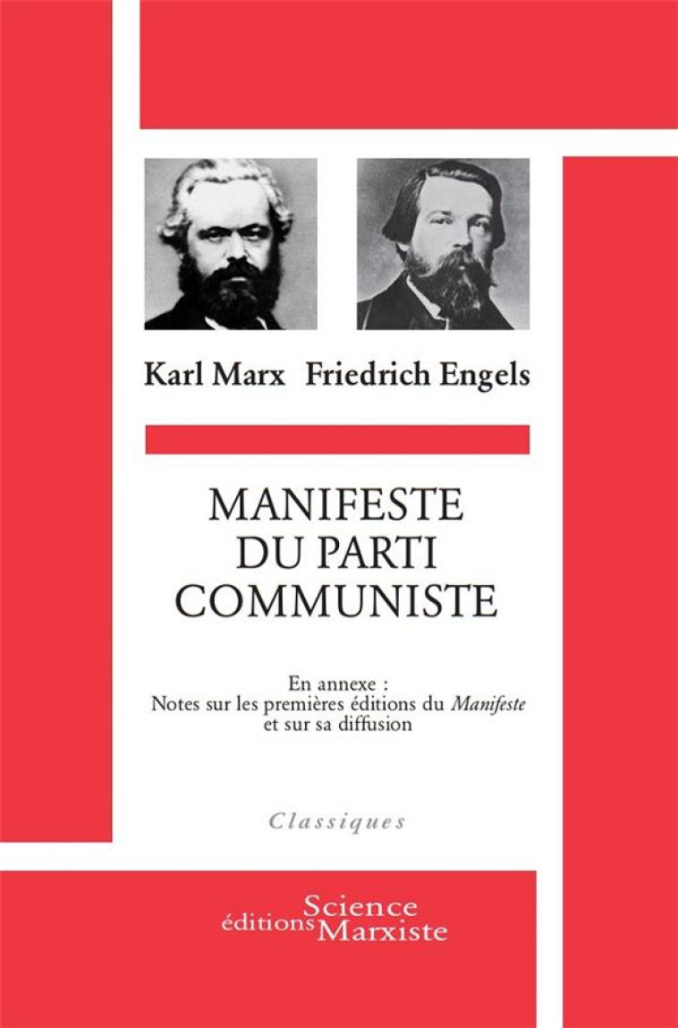 MANIFESTE DU PARTI COMMUNISTE : EN ANNEXE : NOTES SUR LES PREMIERES EDITIONS DU MANIFESTE ET SUR SA DIFFUSION - MARX/ENGELS - DU LUMIGNON