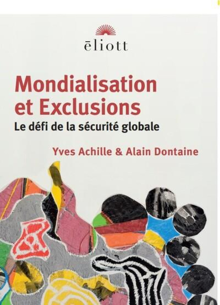 MONDIALISATION ET EXCLUSIONS : LE DEFI DE LA SECURITE GLOBALE - ACHILLE/DONTAINE - BLACKLEPHANT