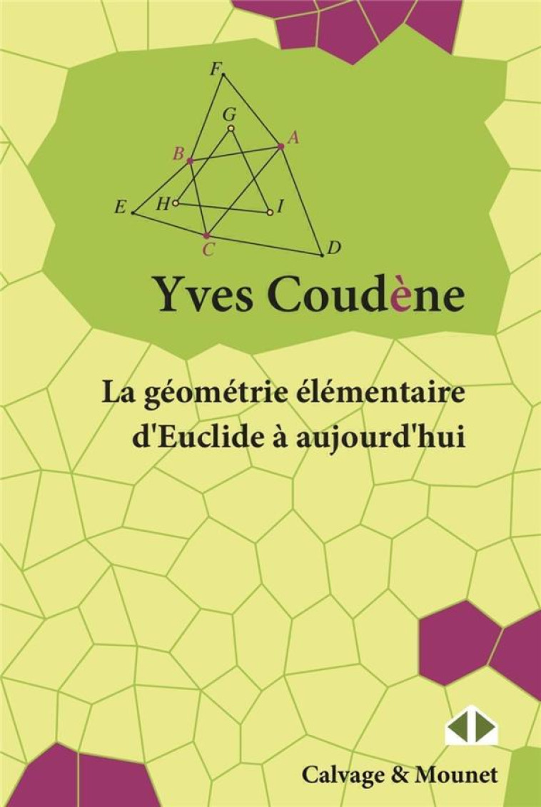 LA GEOMETRIE ELEMENTAIRE D'EUCLIDE A AUJOURD'HUI - COUDENE YVES - BLACKLEPHANT