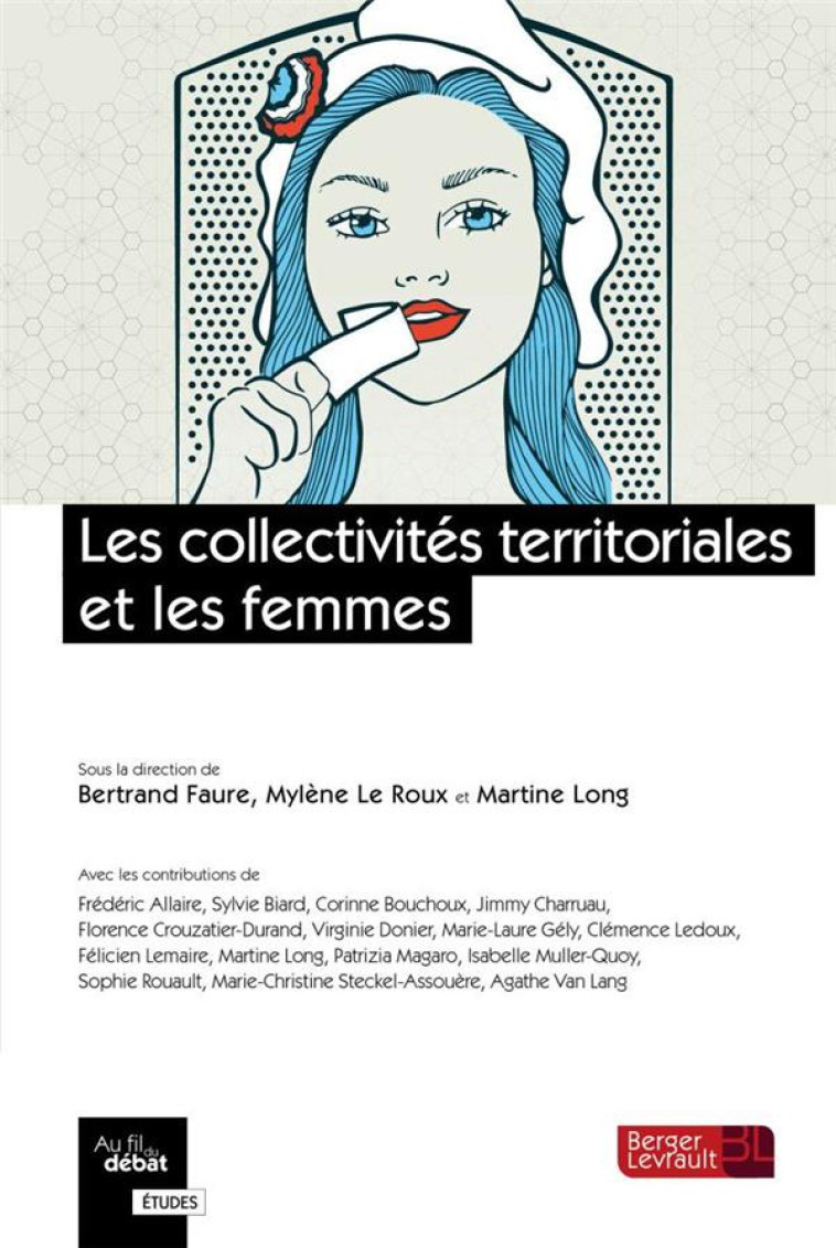 LES COLLECTIVITES TERRITORIALES ET LES FEMMES - FAURE BERTRAND - BERGER LEVRAULT