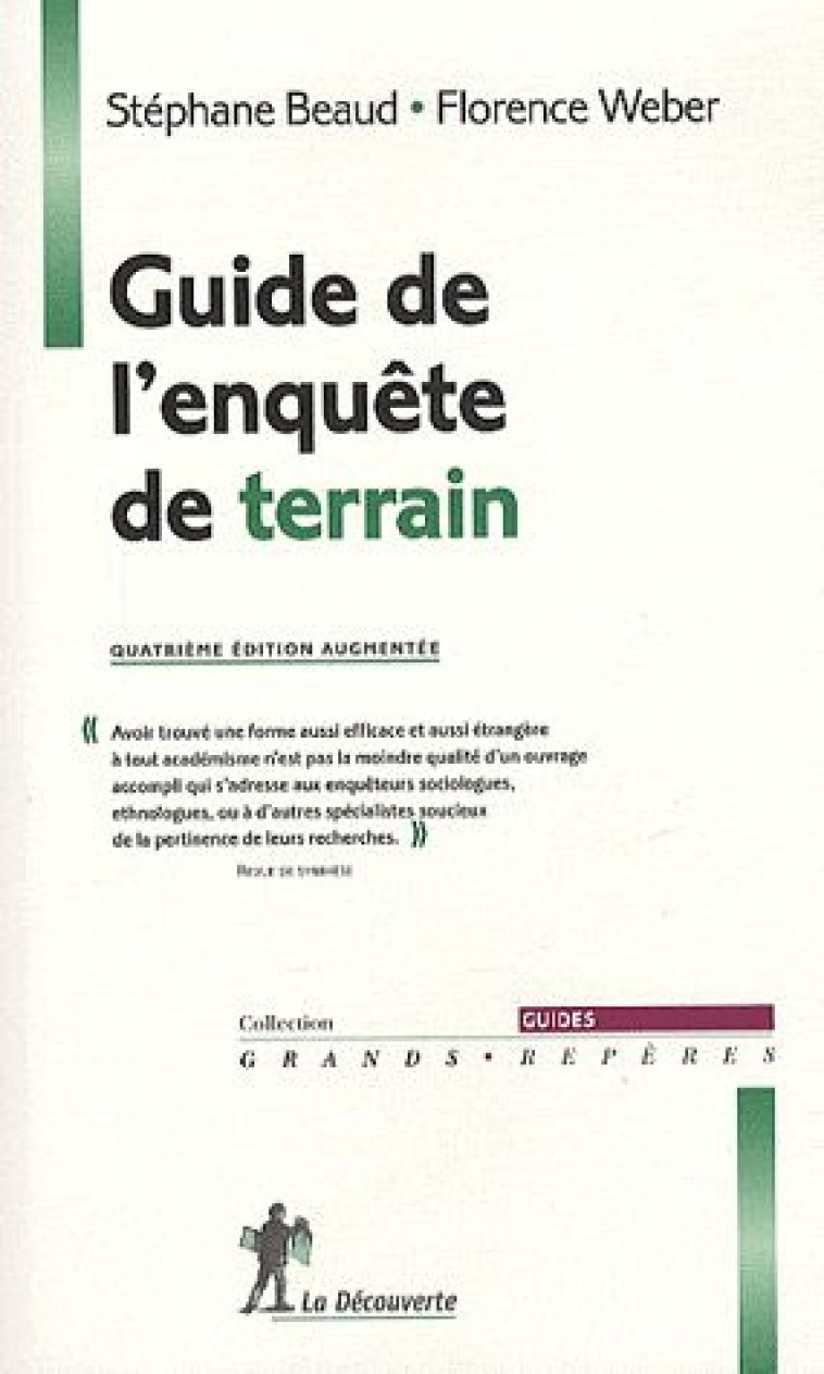 GUIDE DE L'ENQUETE DE TERRAIN (4E EDITION) - BEAUD/WEBER - LA DECOUVERTE