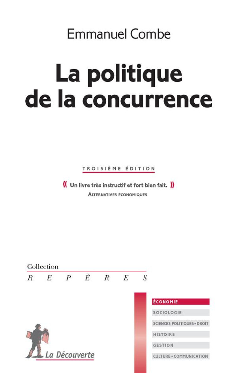 LA POLITIQUE DE LA CONCURRENCE - COMBE EMMANUEL - La Découverte