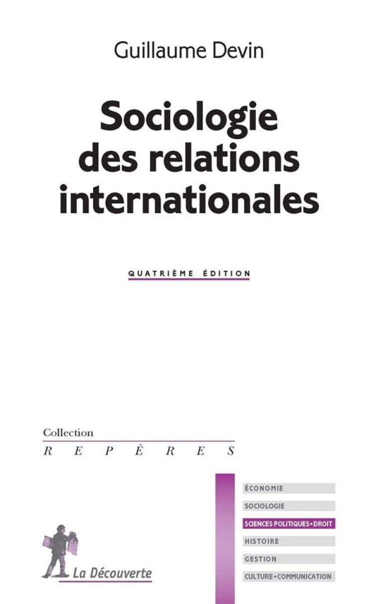 SOCIOLOGIE DES RELATIONS INTERNATIONALES (NOUVELLE EDITION) - DEVIN GUILLAUME - LA DECOUVERTE