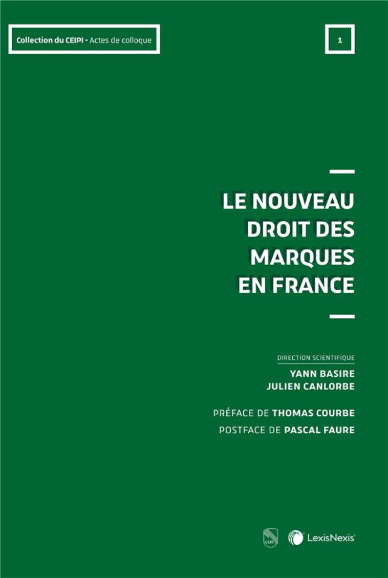 LE NOUVEAU DROIT DES MARQUES EN FRANCE (EDITION 2021) - XXX - Lexis Nexis/Litec