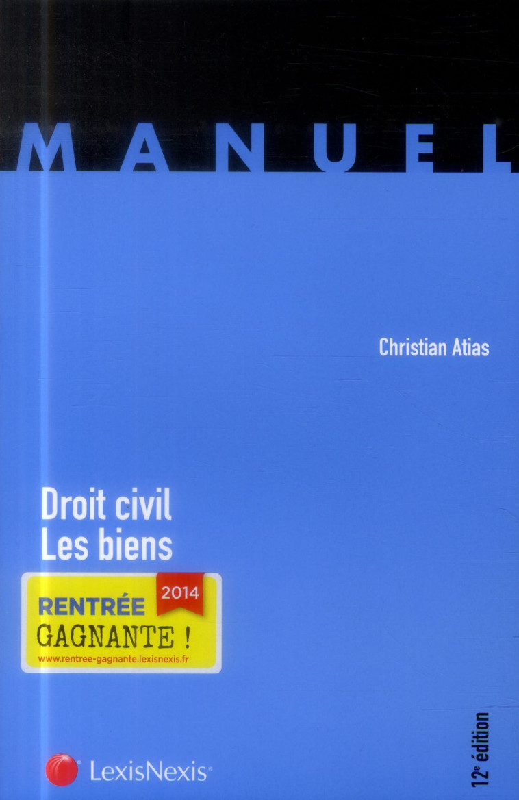 DROIT CIVIL  -  LES BIENS - ATIAS CHRISTIAN - LexisNexis