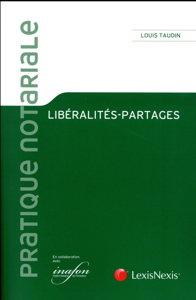 LIBERALITES-PARTAGES - TAUDIN LOUIS - LexisNexis