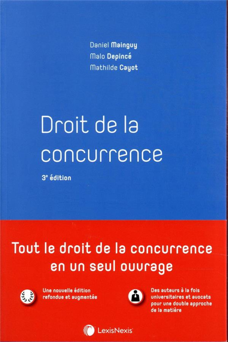 DROIT DE LA CONCURRENCE (3E EDITION) - CAYOT/DEPINCE - Lexis Nexis/Litec