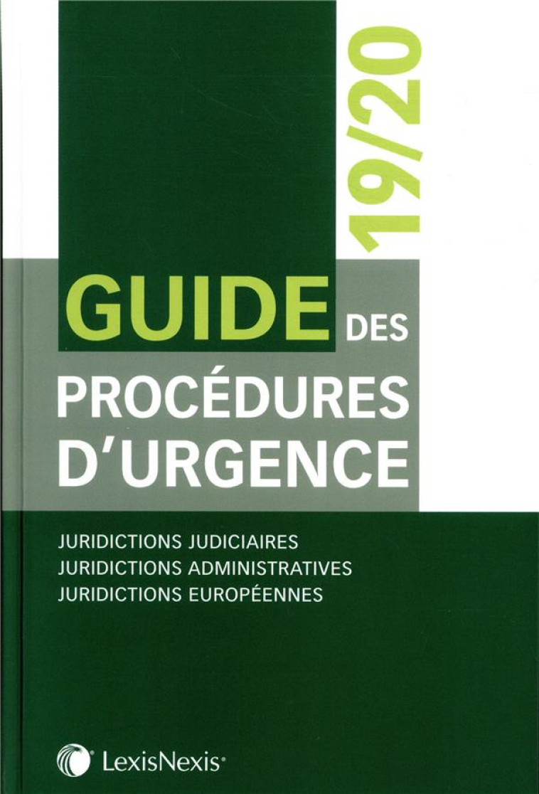 GUIDE DES PROCEDURES D URGENCE 2019 2020 - COLLECTIF - Lexis Nexis/Litec