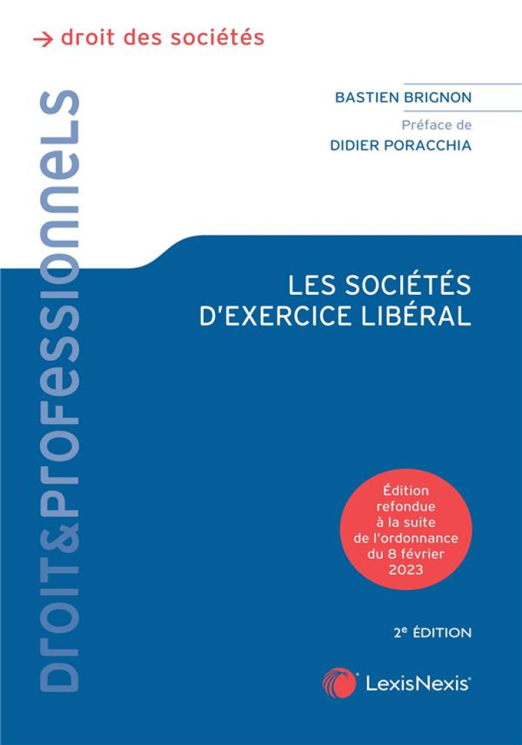 LES SOCIETES D'EXERCICE LIBERAL (2E EDITION) - BRIGNON BASTIEN - Lexis Nexis/Litec