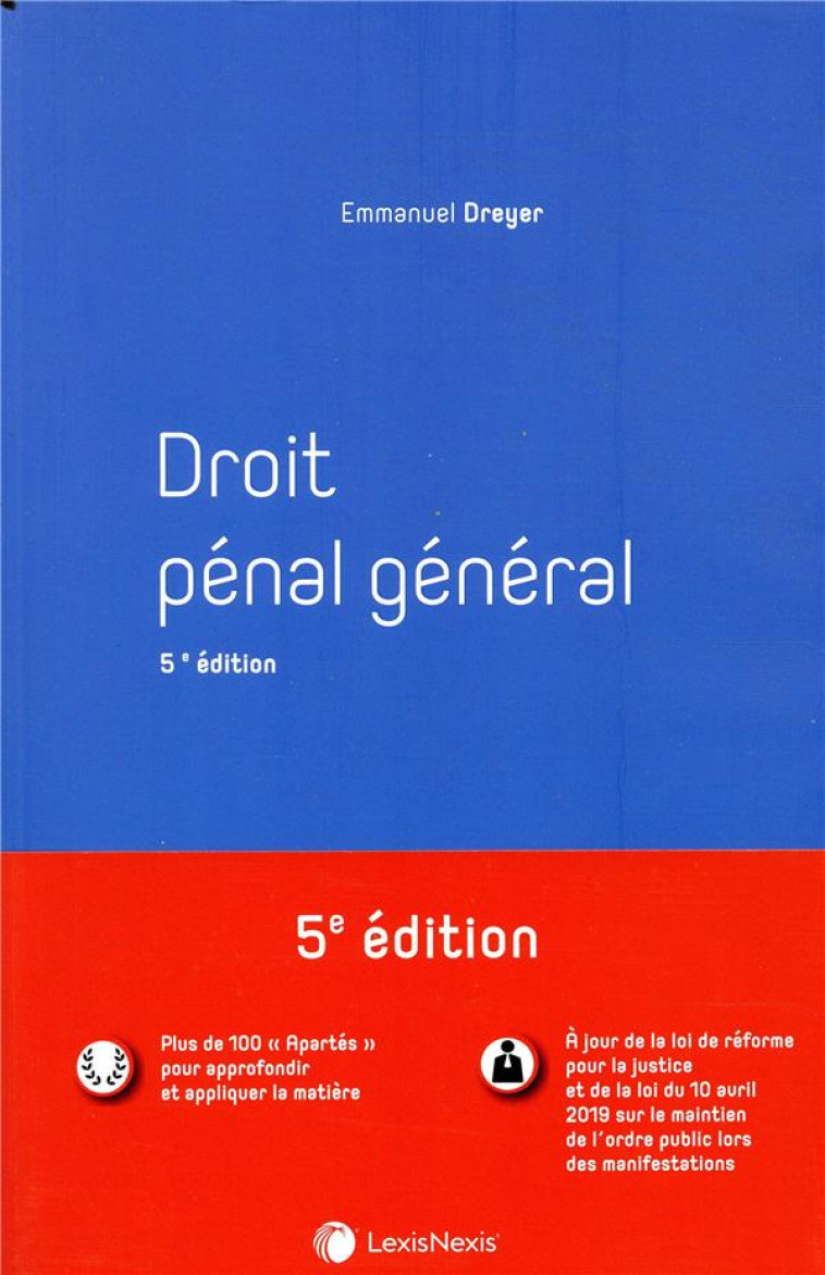 DROIT PENAL GENERAL (5E EDITION) - DREYER EMMANUEL - Lexis Nexis/Litec