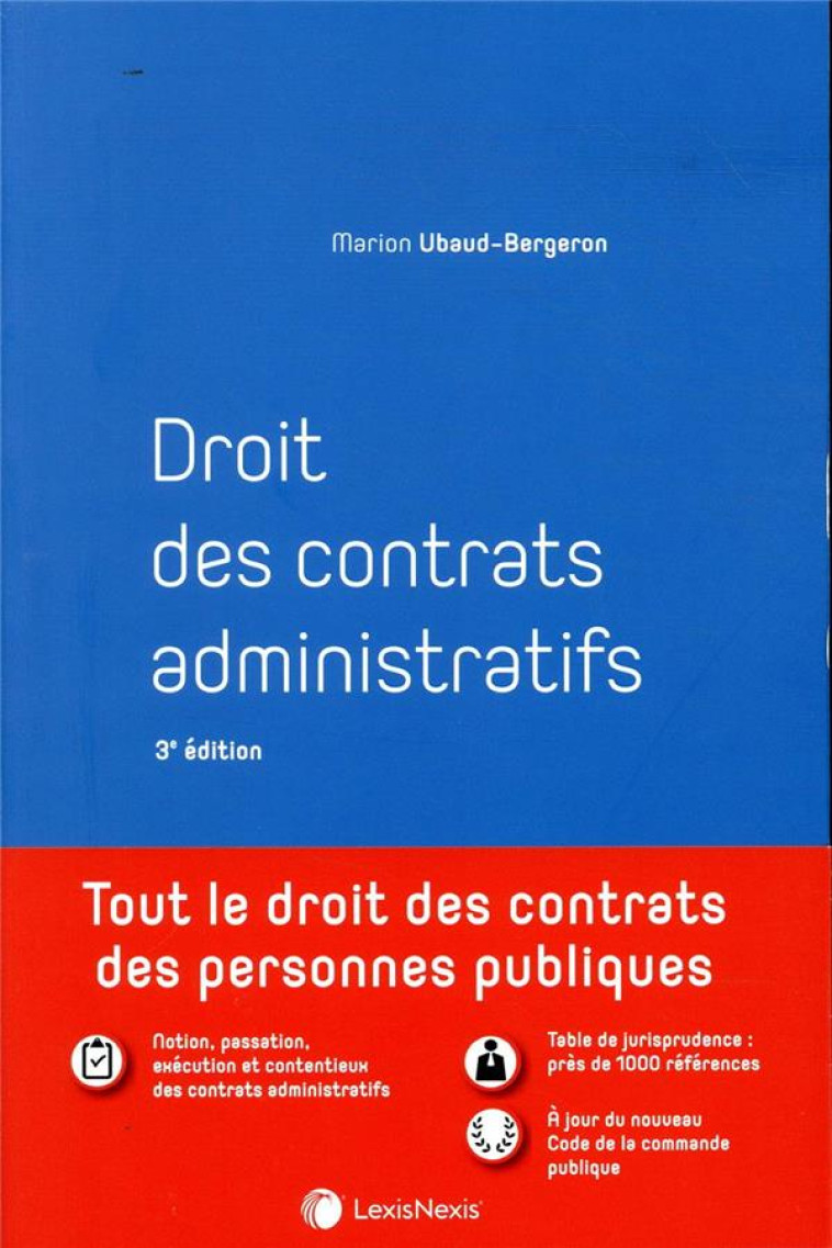 DROIT DES CONTRATS ADMINISTRATIFS (3E EDITION) - UBAUD-BERGERON M. - Lexis Nexis/Litec