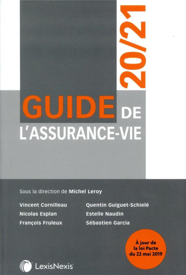 GUIDE DE L'ASSURANCE VIE (EDITION 2020/2021) - LEROY/CORNILLEAU - Lexis Nexis/Litec