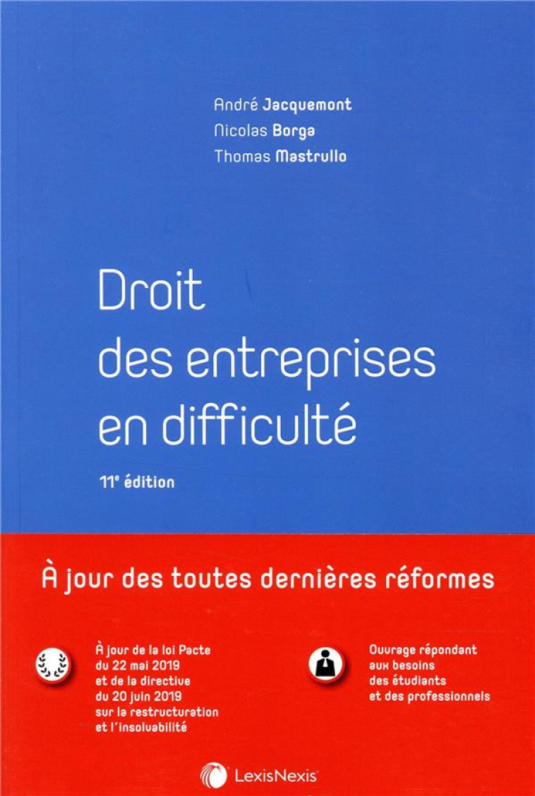 DROIT DES ENTREPRISES EN DIFFICULTE (11E EDITION) - XXX - Lexis Nexis/Litec