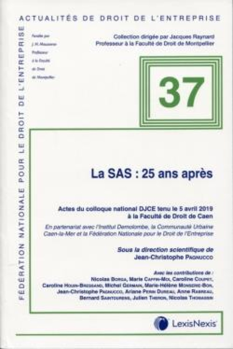 LA SAS : 25 ANS APRES  -  ACTES DU COLLOQUE NATIONAL DJCE TENU LE 5 AVRIL 2019 - PAGNUCCO/FNDE - Lexis Nexis/Litec