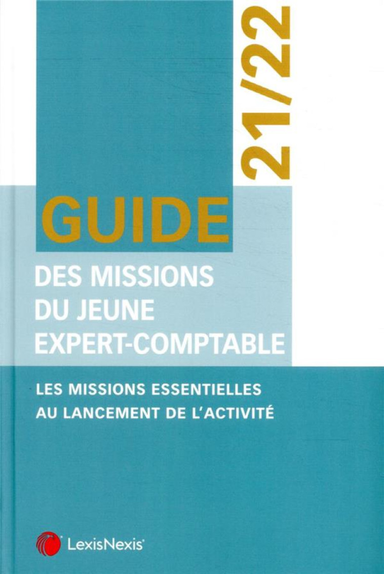 GUIDE DU JEUNE EXPERT-COMPTABLE (EDITION 2020/2021) - COLLECTIF - Lexis Nexis/Litec