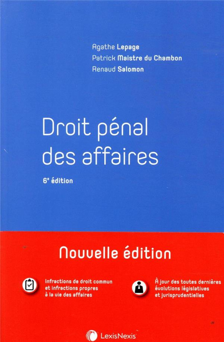 DROIT PENAL DES AFFAIRES (6E EDITION) - SALOMON/LEPAGE - Lexis Nexis/Litec