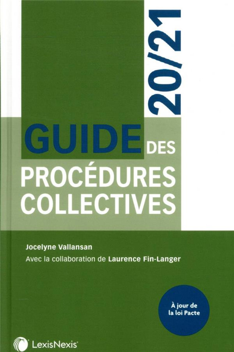 GUIDE DES PROCEDURES COLLECTIVES (EDITION 2020/2021) - VALLANSAN/FIN-LANGER - Lexis Nexis/Litec