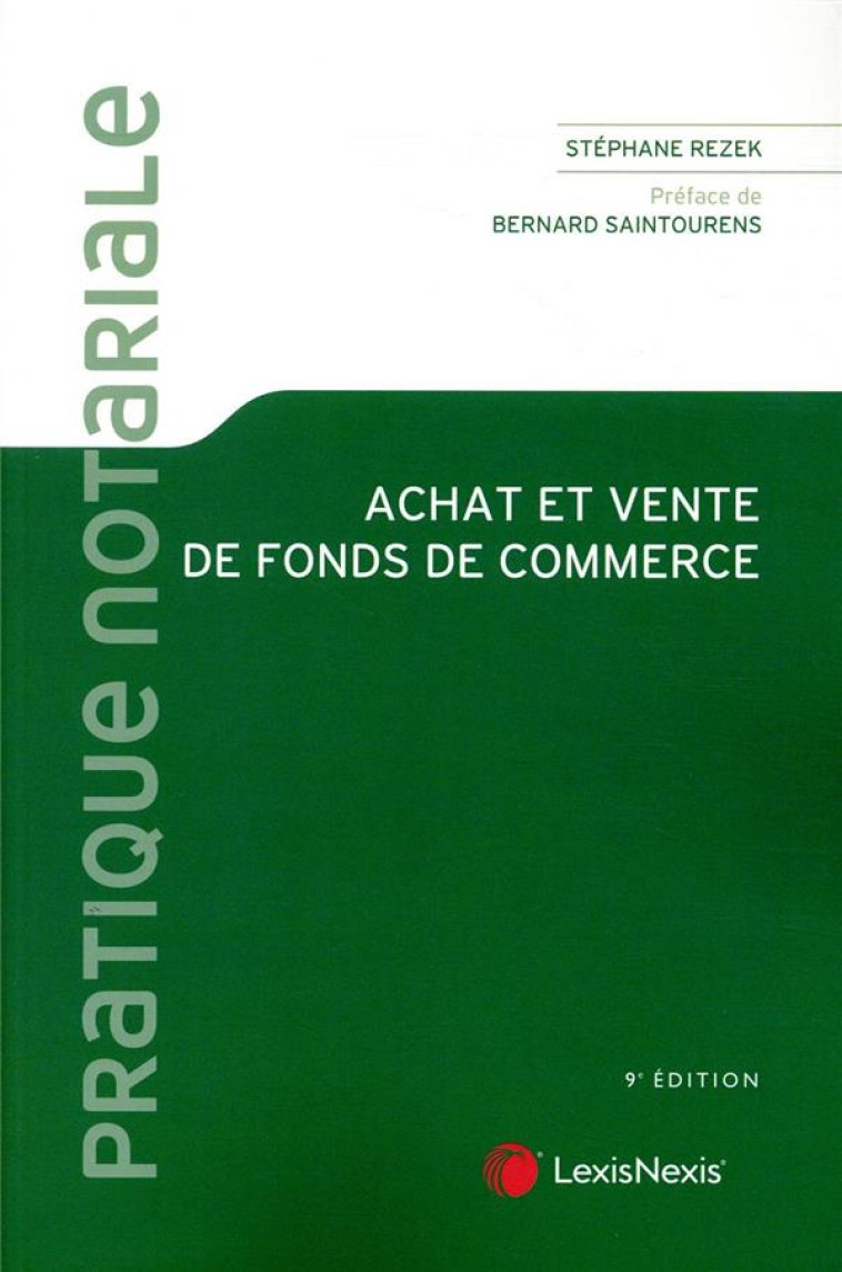 ACHAT ET VENTE DE FONDS DE COMMERCE (10E EDITION) - SAINTOURENS/REZEK - Lexis Nexis/Litec