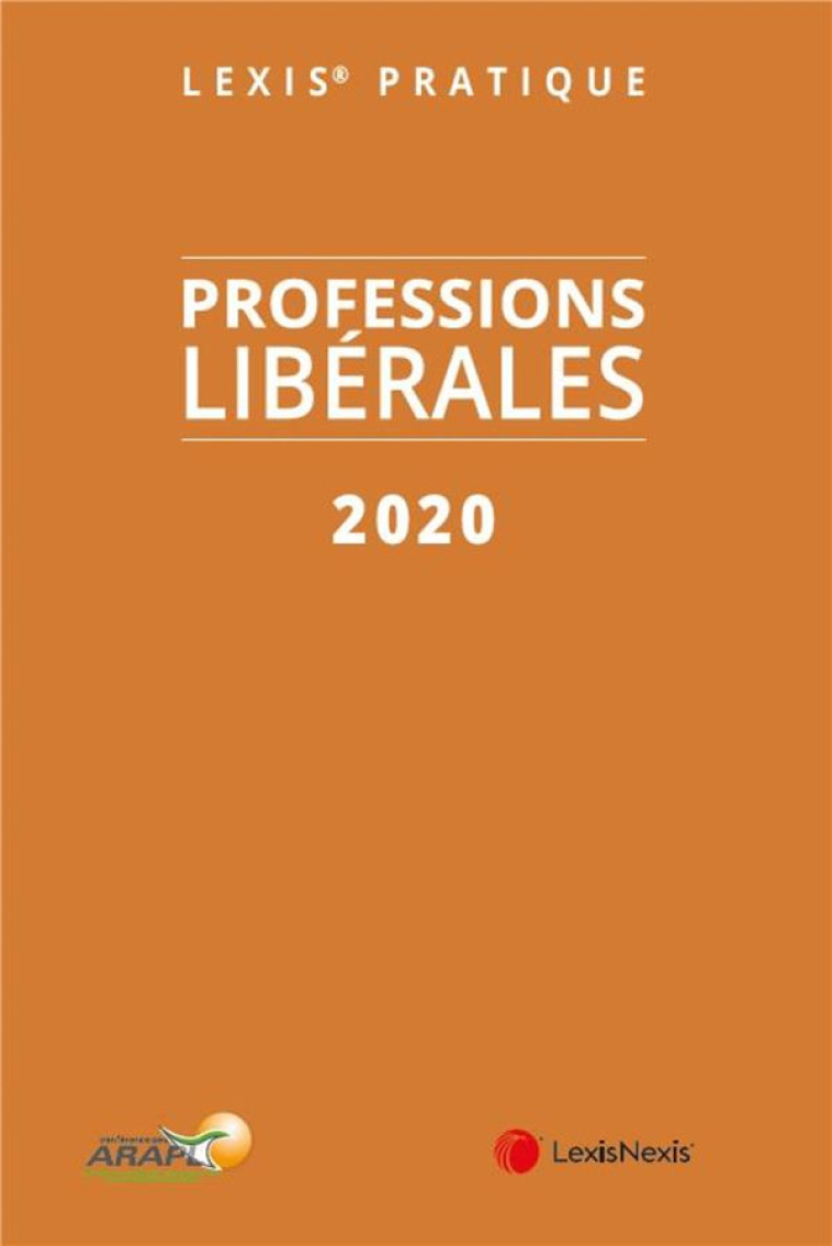 PROFESSIONS LIBERALES (EDITION 2020) - COLLECTIF . - Lexis Nexis/Litec