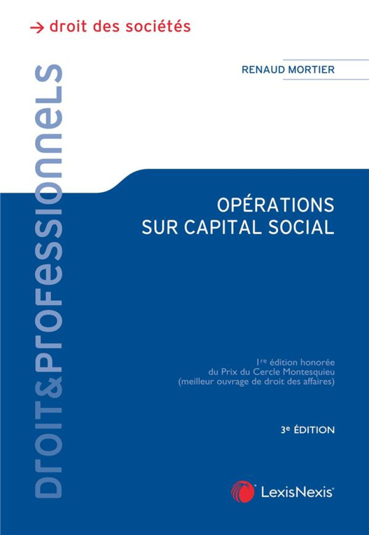 OPERATIONS SUR CAPITAL SOCIAL (3E EDITION) - MORTIER RENAUD - Lexis Nexis/Litec