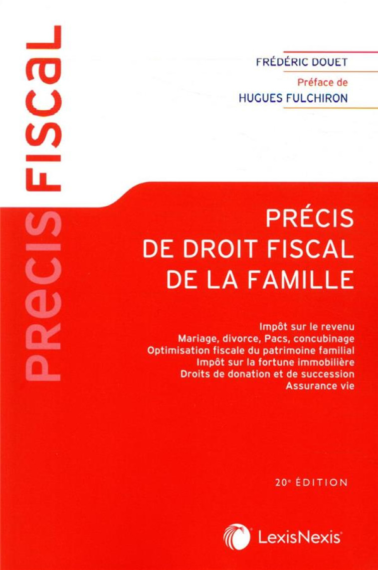 PRECIS DE DROIT FISCAL DE LA FAMILLE (10E EDITION) - DOUET FREDERIC - Lexis Nexis/Litec