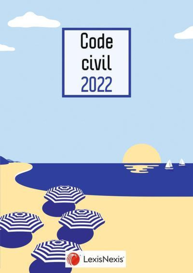 CODE CIVIL (EDITION 2022) - LEVENEUR LAURENT - Lexis Nexis/Litec