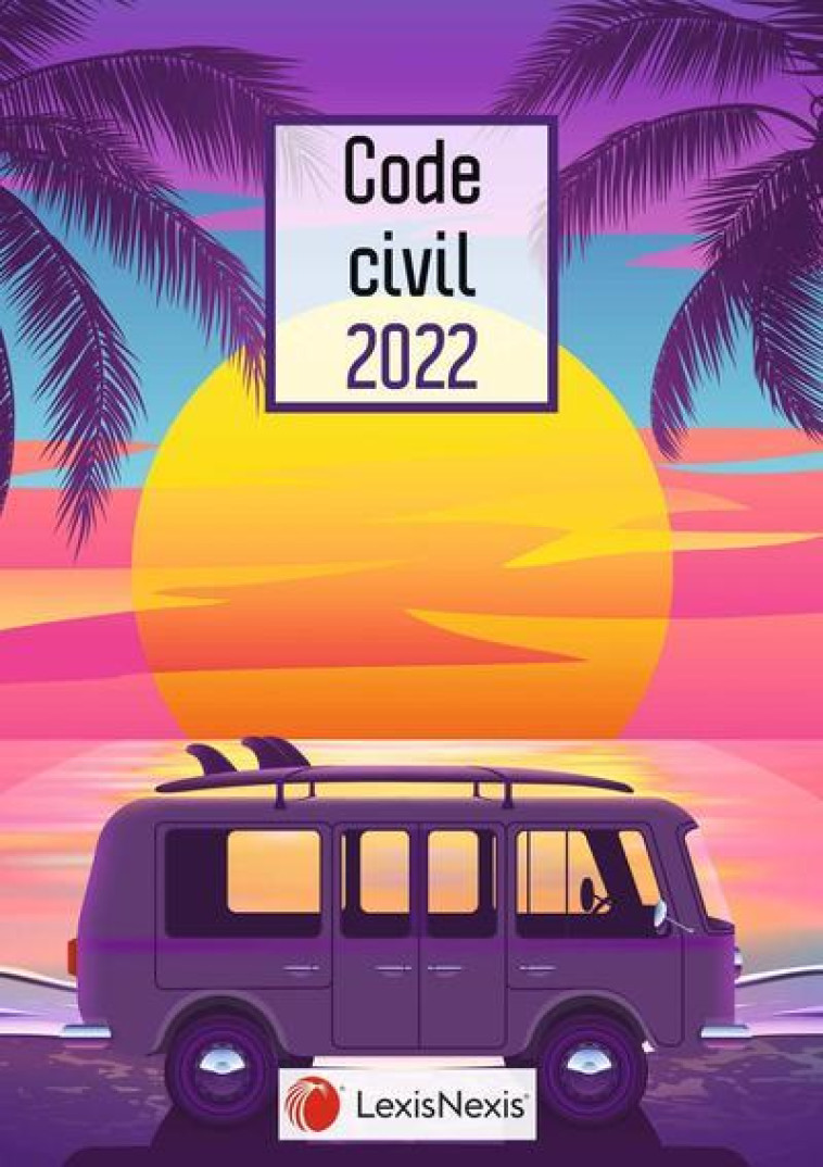 CODE CIVIL (EDITION 2022) - LEVENEUR LAURENT - Lexis Nexis/Litec