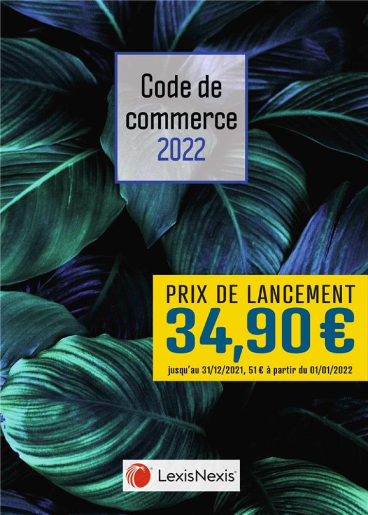 CODE DE COMMERCE : JAQUETTE FEUILLES (EDITION 2022) - PETEL PHILIPPE - Lexis Nexis/Litec