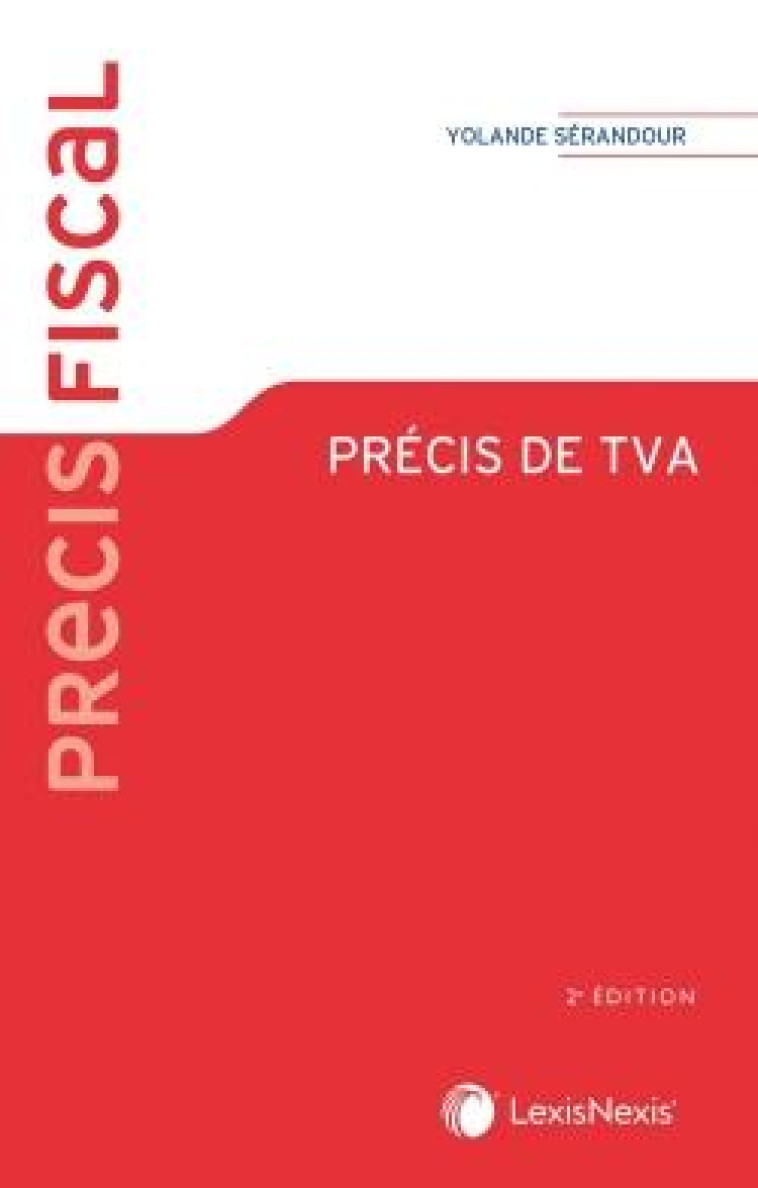 PRECIS DE TVA (2E EDITION) - SERANDOUR YOLANDE - Lexis Nexis/Litec