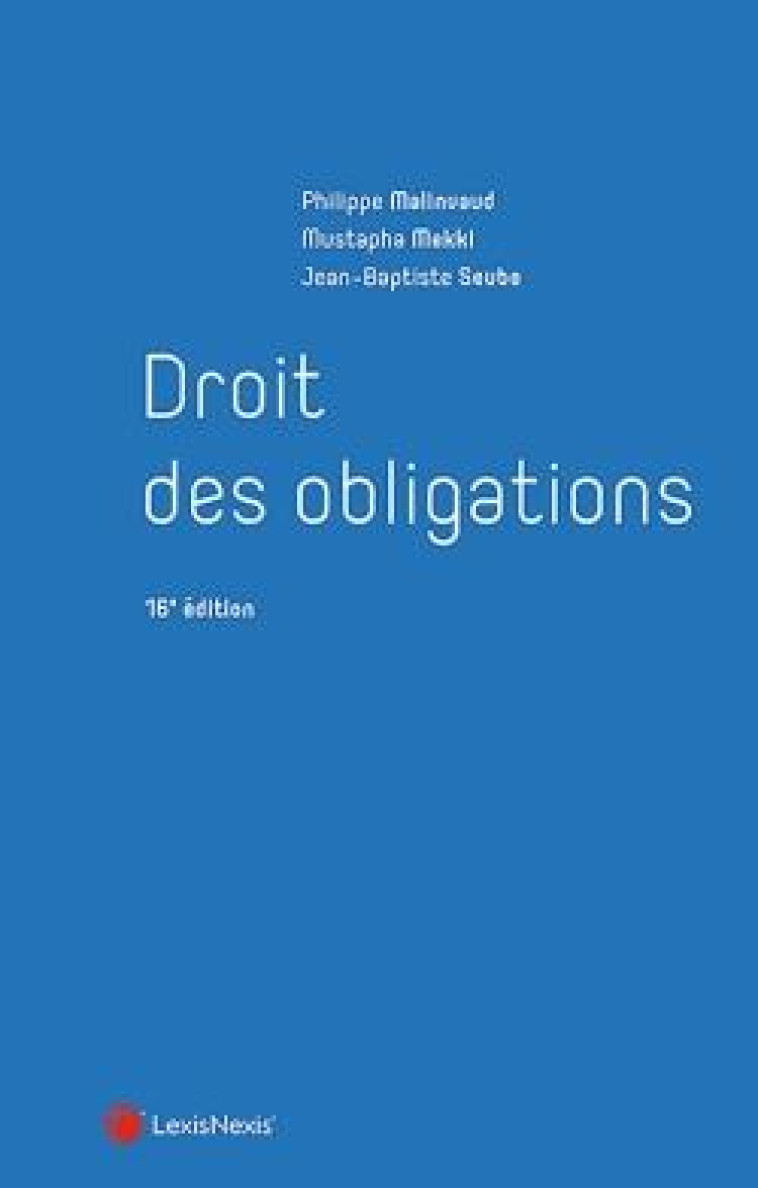 DROIT DES OBLIGATIONS - SEUBE/MEKKI - Lexis Nexis/Litec