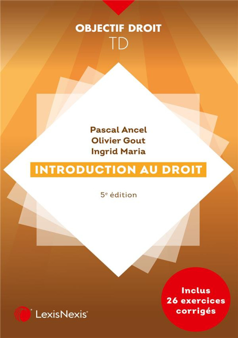 TRAVAUX DIRIGES : INTRODUCTION AU DROIT ET DROIT CIVIL (4E EDITION) - MARIA/GOUT/ANCEL - Lexis Nexis/Litec