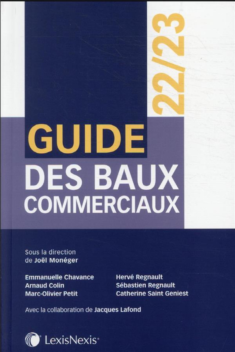 GUIDE DES BAUX COMMERCIAUX (EDITION 2022/2023) - MONEGER/REGNAULT - Lexis Nexis/Litec