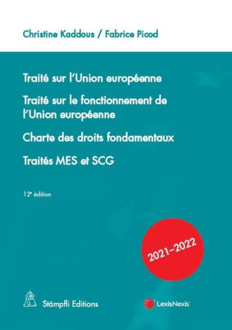 TRAITE DE L'UNION EUROPEENNE (12E EDITION) - KADDOUS/PICOD - Lexis Nexis/Litec