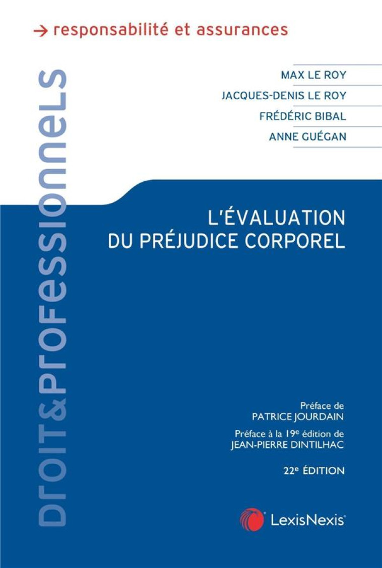 L'EVALUATION DU PREJUDICE CORPOREL - GUEGAN/BIBAL/LE ROY - Lexis Nexis/Litec