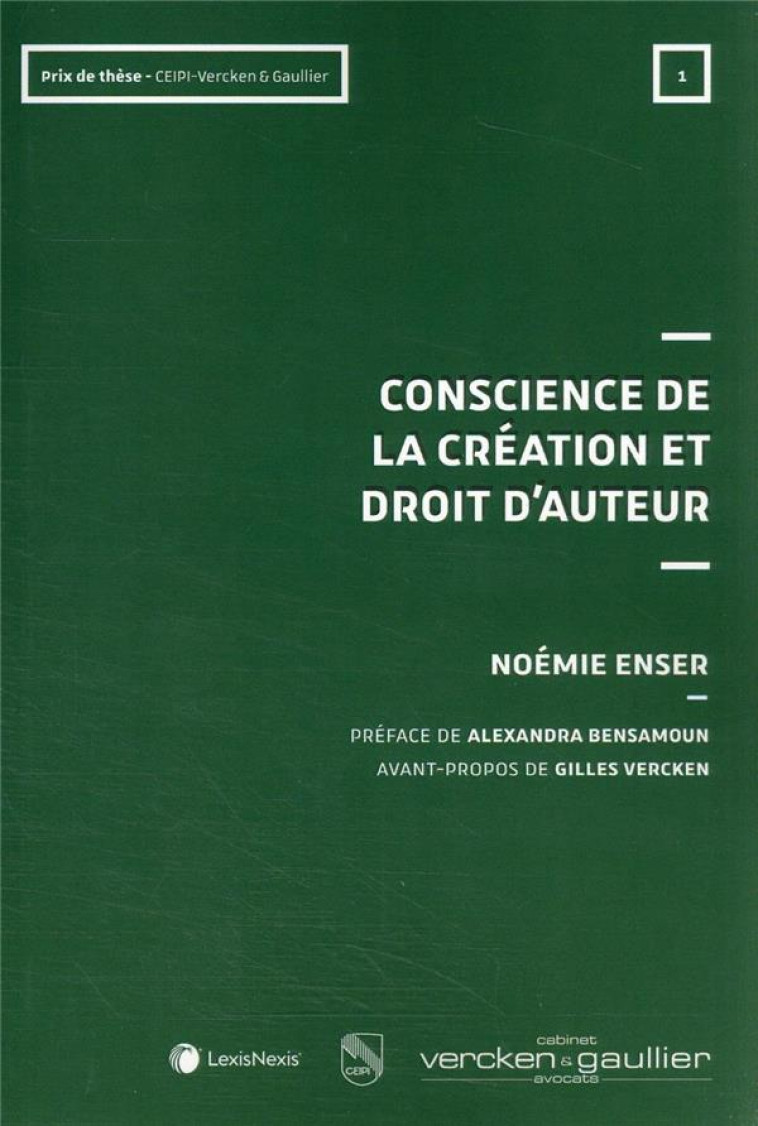 CONSCIENCE DE LA CREATION ET DROIT D'AUTEUR - ENSER/BENSAMOUN - Lexis Nexis/Litec