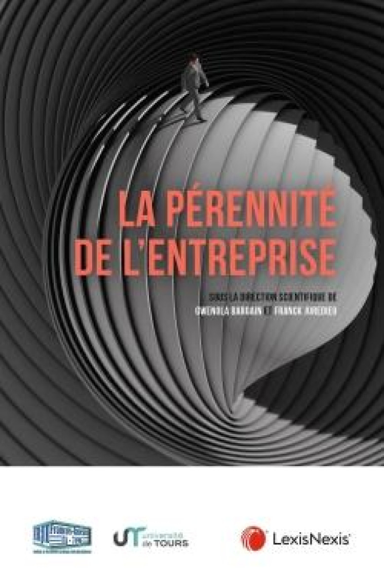 LA PERENNITE DE L'ENTREPRISE - JUREDIEU/BARGAIN - Lexis Nexis/Litec