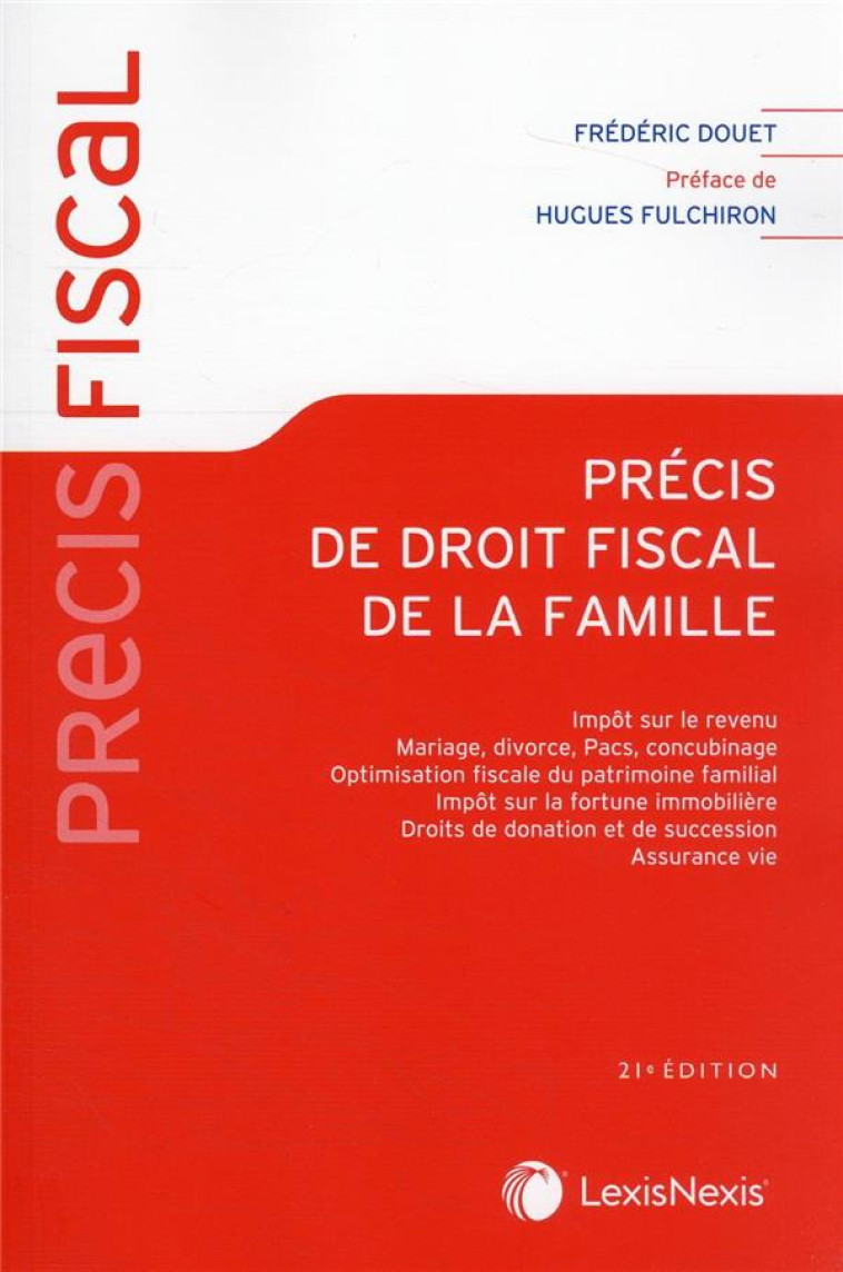 PRECIS DE DROIT FISCAL DE LA FAMILLE - DOUET FREDERIC - Lexis Nexis/Litec