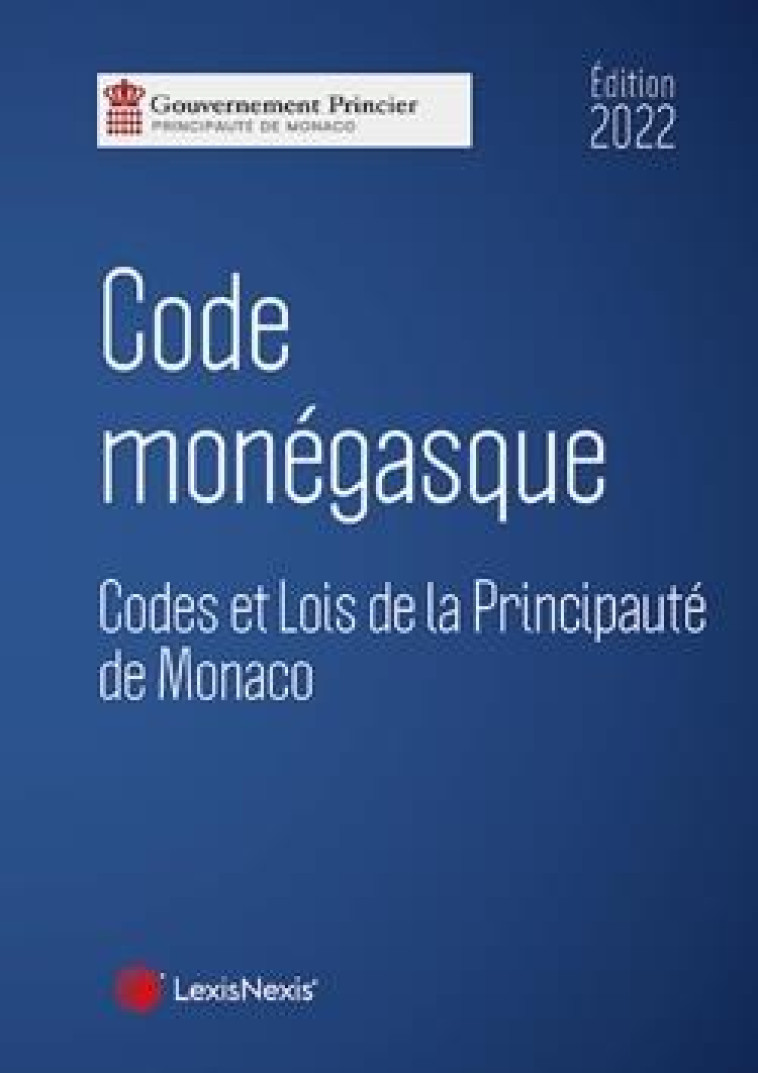 CODE MONEGASQUE 2022 - PRINCIPAUTE DE MONAC - Lexis Nexis/Litec