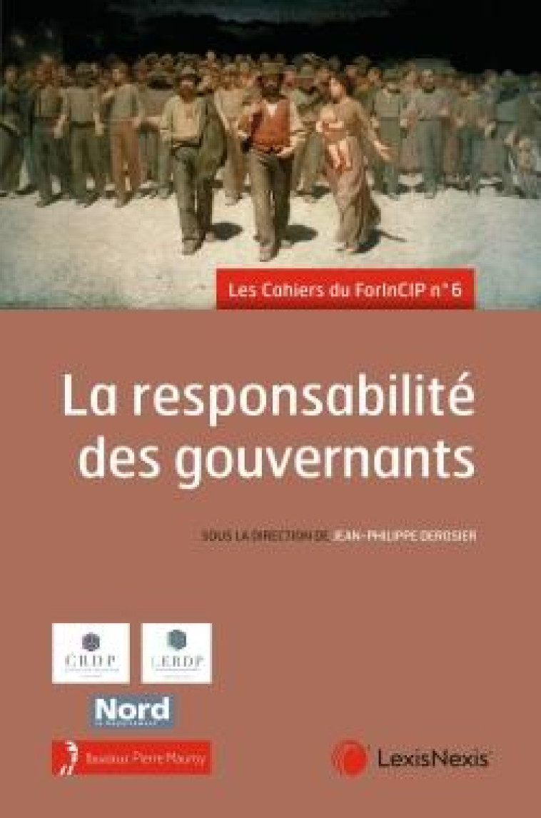 LA RESPONSABILITE DES GOUVERNANTS - DEROSIER J-P. - Lexis Nexis/Litec