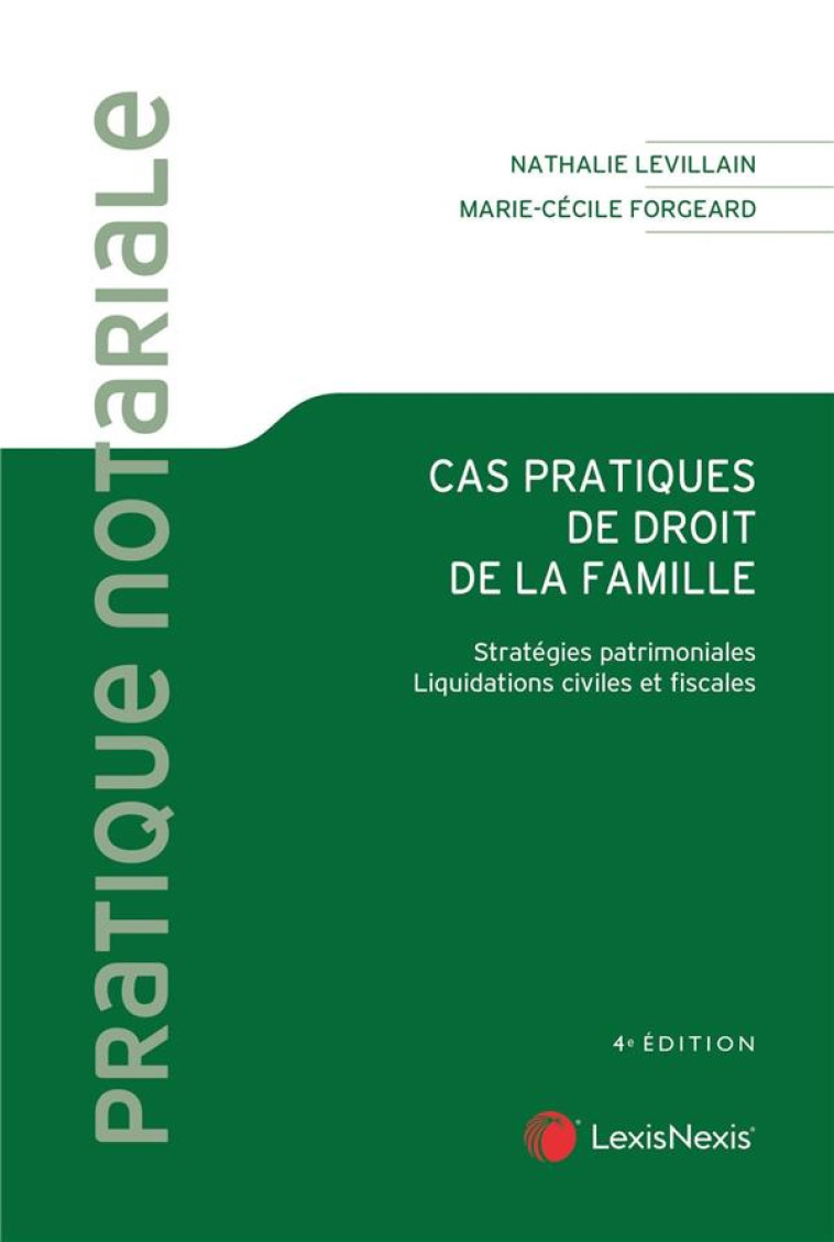 CAS PRATIQUES DE DROIT DE LA FAMILLE - LEVILLAIN NATHALIE - Lexis Nexis/Litec