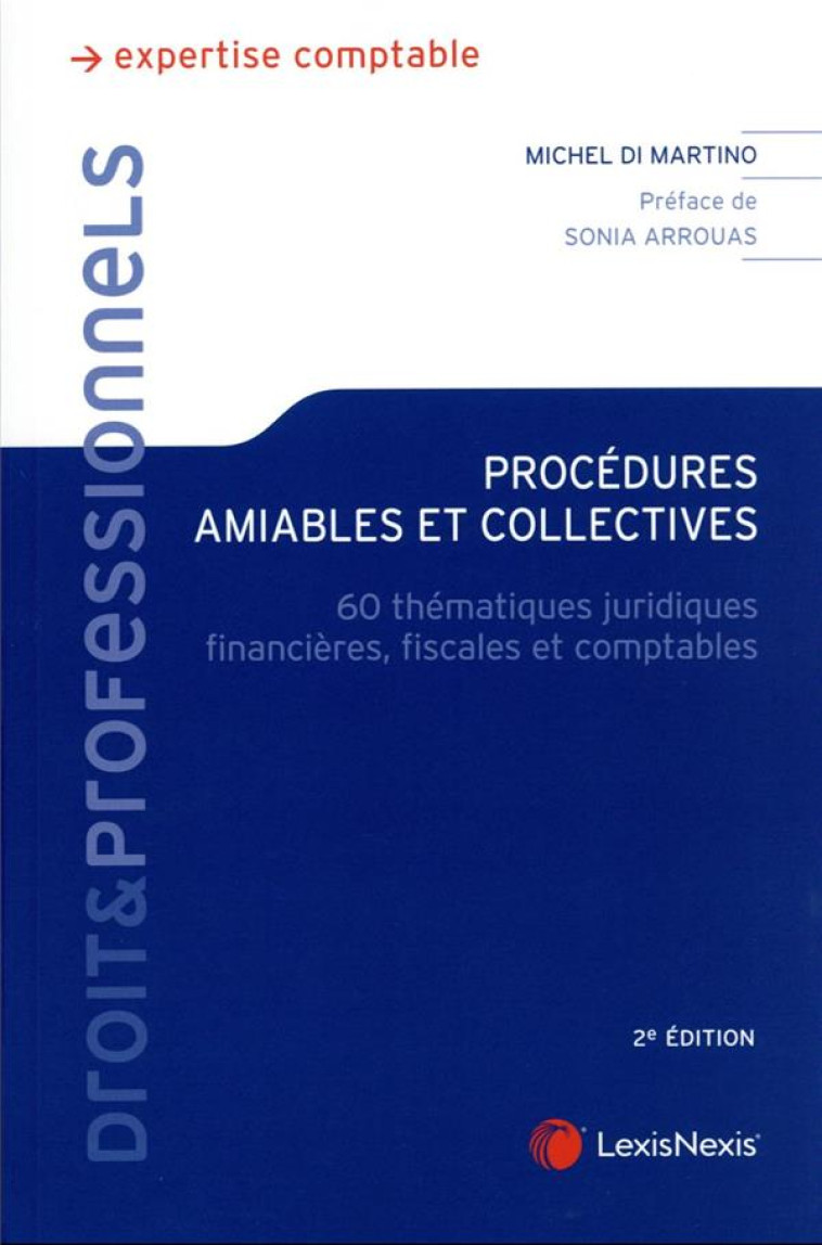 PROCEDURES AMIABLES ET COLLECTIVES (2E EDITION) - DI MARTINO MICHEL - Lexis Nexis/Litec