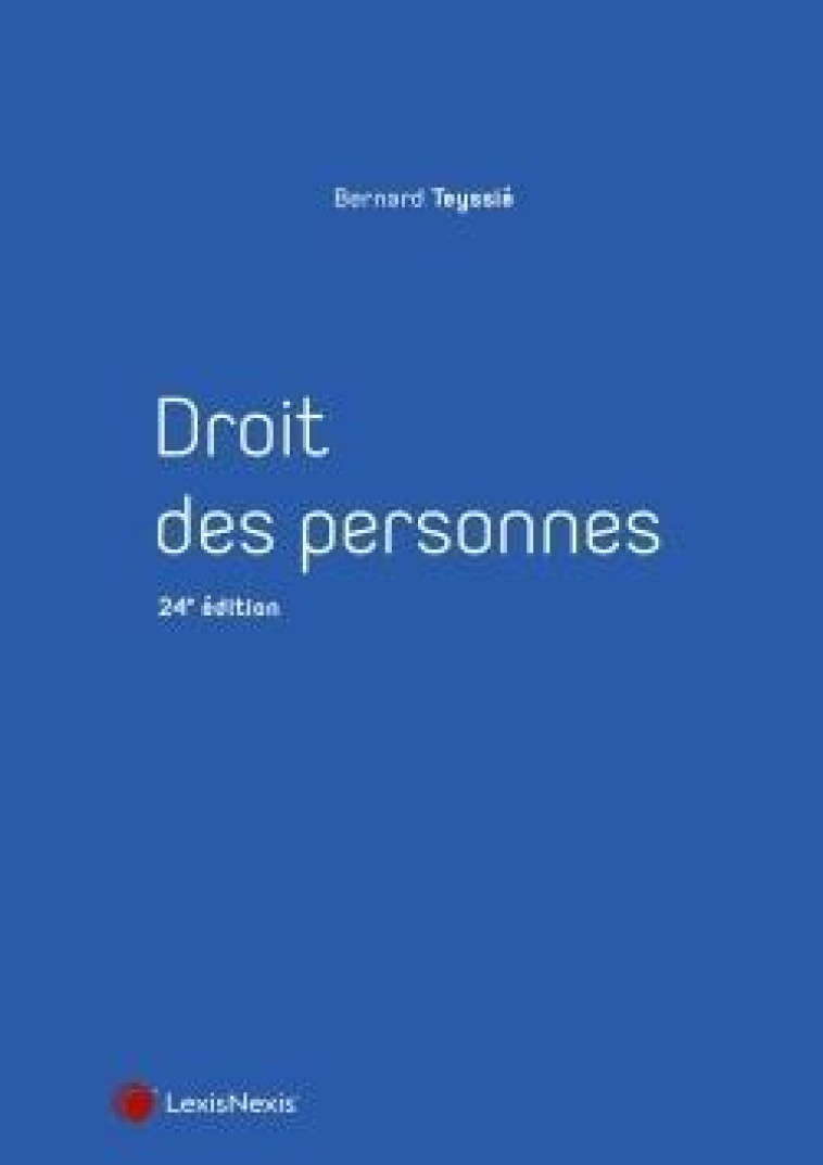 DROIT DES PERSONNES - TEYSSIE BERNARD - Lexis Nexis/Litec