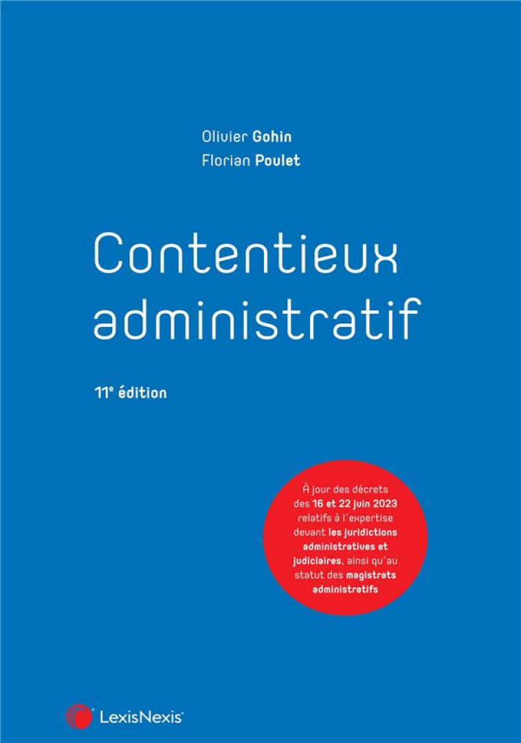 CONTENTIEUX ADMINISTRATIF (11E EDITION) - GOHIN/POULET - Lexis Nexis/Litec