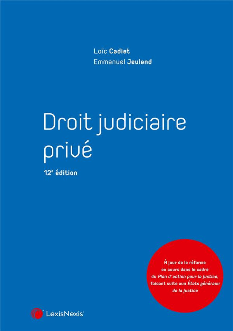 DROIT JUDICIAIRE PRIVE (12E EDITION) - CADIET/JEULAND - Lexis Nexis/Litec